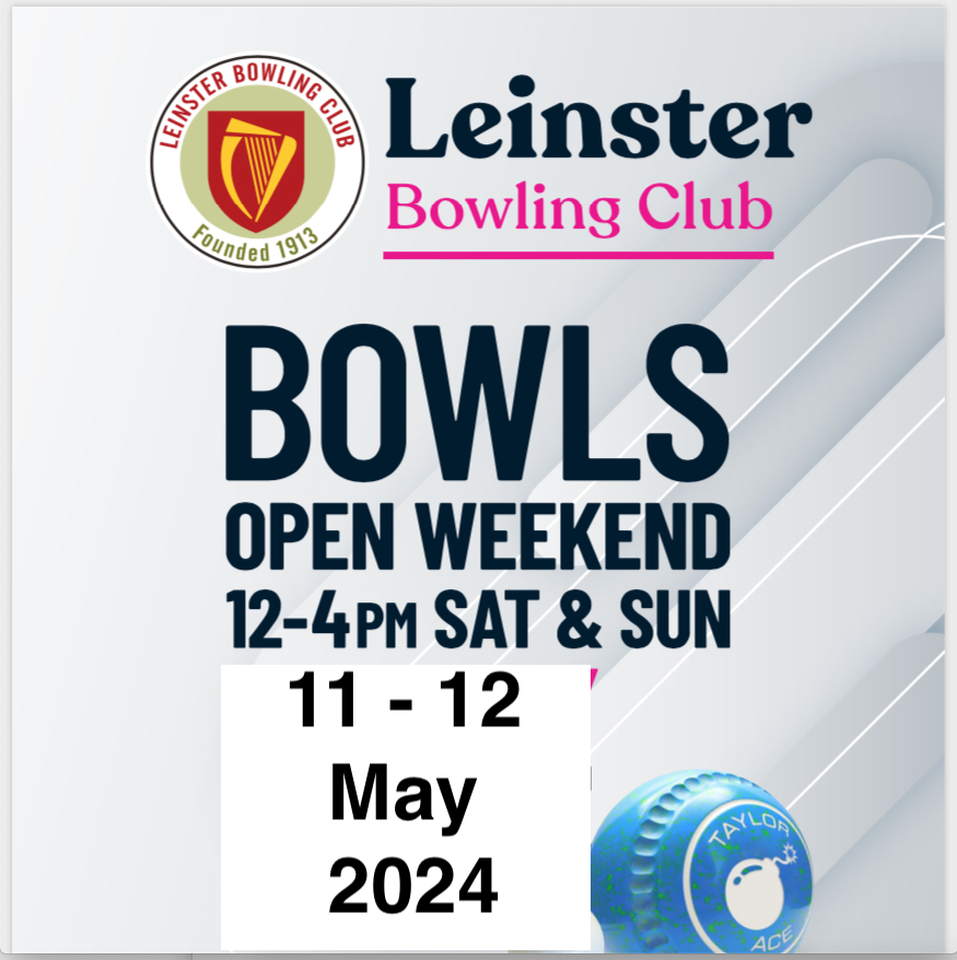 Open Weekend 11 12 May 2024 Leinster Bowling Club